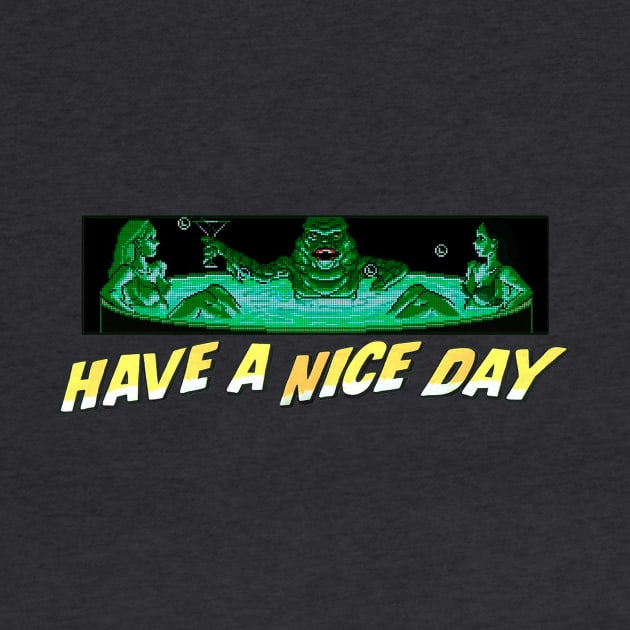 Have a Nice Day by Uwantmytees